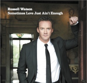 RUSSELL WATSON – SINGLE RELEASE USA – SOMETIMES LOVE JUST AIN’T ENOUGH