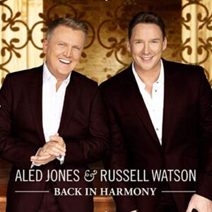 Russell Watson and Aled Jones – Back in Harmony